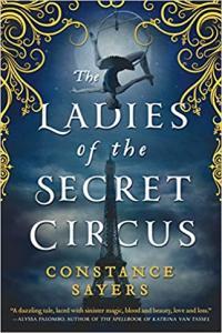 The Ladies of the Secret Circus by Constance Sayers EPUB