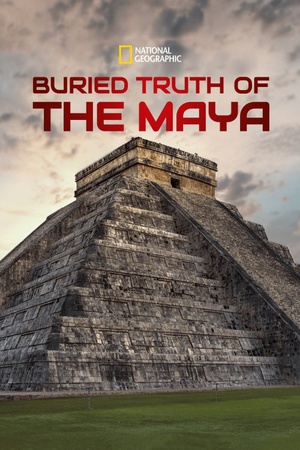 Buried Truth of the Maya 2019 1080p web YTS