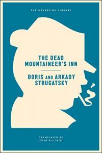 The Dead Mountaineer s Inn by Arkady Strugatsky EPUB