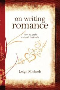 On Writing Romance How to Craft a Novel That Sells eBook