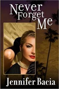 Never Forget Me by Jennifer Bacia EPUB