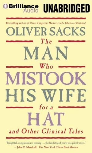 The Man Who Mistook His Wife for a Hat And Other Clinical Tales By Oliver Sacks Abee