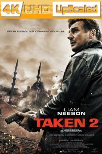 Taken 2 La Vendetta EXTENDED 2012 UpScaled 2160p H265 Bluray Rip 10 bit HDR ita eng AC3 5 1 sub
