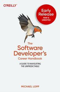 The Software Developer s Career Handbook Fourth Early Release DevCourseWeb