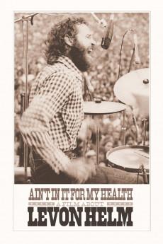 Ain't in It for My Health: A Film About Levon Helm 2010 720p bluray YTS