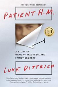 Patient H M A Story of Memory Madness and Family Secrets by Luke Dittrich EPUB