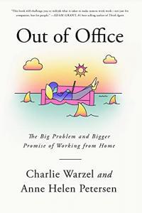 Out of Office The Big Problem and Bigger Promise of Working from Home by Anne Helen Petersen EPUB