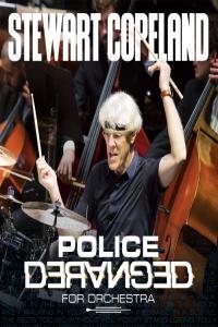 Stewart Copeland Police Deranged For Orchestra 2023 24Bit 44 1kHz FLAC PMEDIA