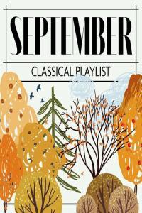 Various Artists September Classical Playlist 2022 Mp3 320kbps PMEDIA