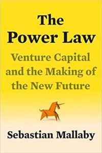The Power Law Venture Capital and the Making of the New Future by Sebastian Mallaby EPUB