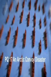 BBC PQ17 An Arctic Convoy Disaster 1080p HDTV x265 AAC MVGroup org mkv