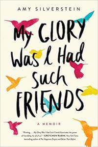 My Glory Was I Had Such Friends by Amy Silverstein EPUB