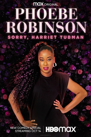 Phoebe Robinson: Sorry, Harriet Tubman 2021 1080p web YTS