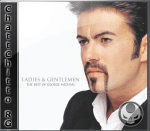 George Michael Ladies Gentlemen The Best of George Michael ChattChitto RG