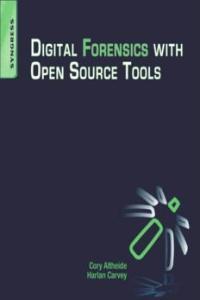 Digital Forensics With Open Source Tools eBook