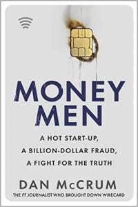 Money Men A Hot Startup A Billion Dollar Fraud A Fight for the Truth by Dan McCrum MOBI