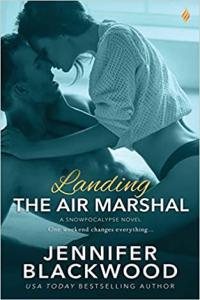 Landing the Air Marshal by Jennifer Blackwood EPUB