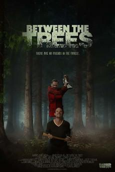 Between the Trees 2018 720p web YTS