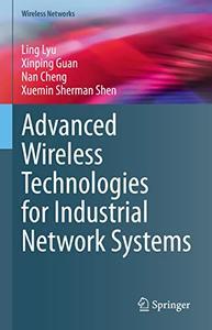 Advanced Wireless Technologies for Industrial Network Systems True EPUB DevCourseWeb