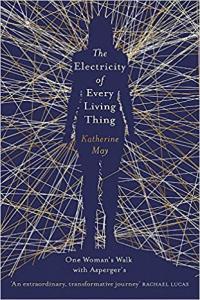 The Electricity of Every Living Thing by Katherine May EPUB