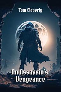 An Assassin s Vengeance by Tom Cleverly
