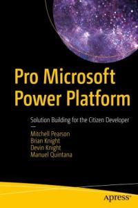 Pro Microsoft Power Platform Solution Building for the Citizen Developer DevCourseWeb