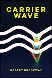 Carrier Wave by Robert Brockway EPUB