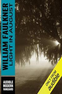 Light in August William Faulkner 2010 miok Audiobook Classic Fiction