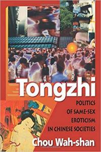 Tongzhi Politics of Same Sex Eroticism in Chinese Societies FreeCourseWeb