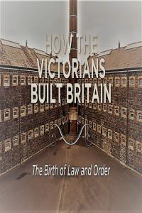 How the Victorians Built Britain Series 2 Part 6 The Birth of Law and Order1080p HDTV x264 AAC MVGro