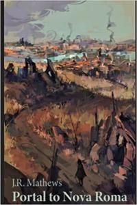 Portal to Nova Roma The Rhine by J R Mathews EPUB