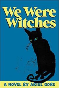 We Were Witches by Ariel Gore EPUB