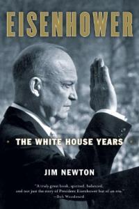 Eisenhower The White House Years by Jim Newton EPUB