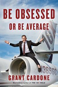 Be Obsessed or Be Average by Grant Cardone EPUB