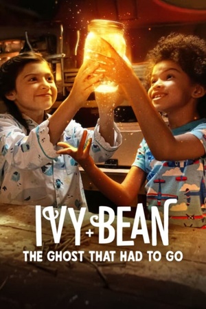 Ivy + Bean: The Ghost That Had to Go 2022 1080p web YTS