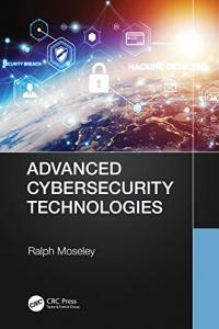 Advanced Cybersecurity Technologies by Ralph Moseley DevCourseWeb