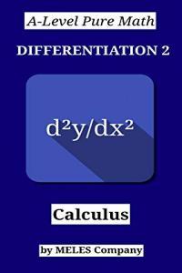 A Level Pure Math Differentiation 2 Calculus BookRAR