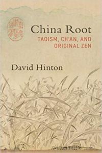 China Root Taoism Ch an and Original Zen by David Hinton EPUB