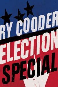 Ry Cooder Election Special 2012 Rock Flac 24 96