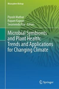 Microbial Symbionts and Plant Health Trends and Applications for Changing Climate FreeCou