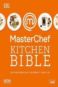 MasterChef Kitchen Bible New Edition By DK