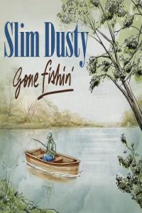 Slim Dusty Gone Fishin 2021 Mp3 320kbps PMEDIA