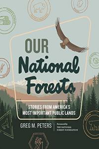 Our National Forests Stories from America s Most Important Public Lands by Greg M Peters EPUB