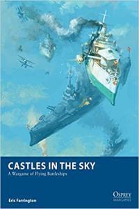 Castles in the Sky A Wargame of Flying Battleships Osprey Wargames CourseWikia