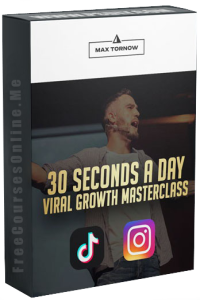 Max Tornow 30 Seconds A Day Viral Growth Masterclass FCO
