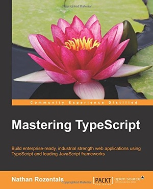 Mastering TypeScript 2015 pdf Gooner
