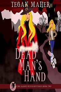 Tegan Maher Cori Sloane Witchy Werewolf 02 Dead Man s Hand