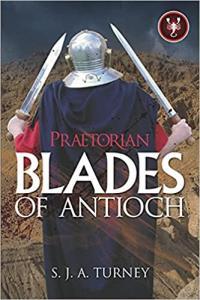 Praetorian Blades of Antioch by S J A Turney EPUB