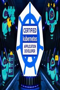 Certified Kubernetes Application Developer Masterclass 2023