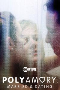 Polyamory Married and Dating S01 COMPLETE 720p WEBRip x264 GalaxyTV
